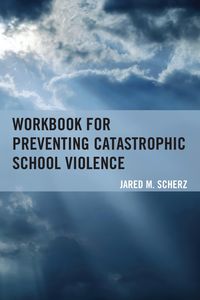 Produktbild: Workbook for Preventing Catastrophic School Violence