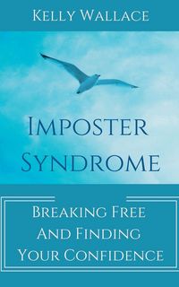Produktbild: Imposter Syndrome - Breaking Free and Finding Your Confidence
