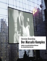 Bild vom Artikel Der Marsalis-Komplex vom Autor Christian Broecking