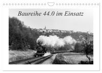 Produktbild: Baureihe 44.0 im Einsatz (Wandkalender 2026 DIN A4 quer), CALVENDO Monatskalender