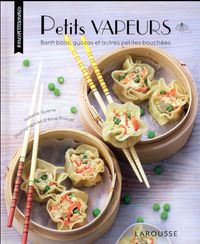 Produktbild: Petits vapeurs : banh baos, gyozas et autres petites bouch&eacute;es