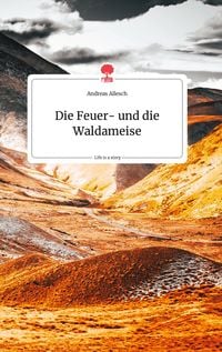 Produktbild: Die Feuer- und die Waldameise. Life is a Story - story.one