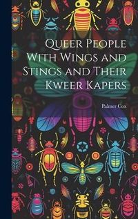 Produktbild: Queer People With Wings and Stings and Their Kweer Kapers