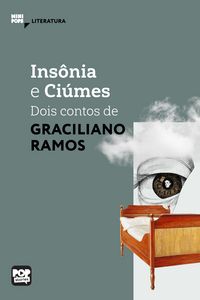 Produktbild: Ins&ocirc;nia e Ci&uacute;mes: Dois contos de Graciliano Ramos