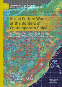 Produktbild: Visual Culture Wars at the Borders of Contemporary China