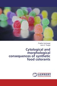 Produktbild: Cytological and morphological consequences of synthetic food colorants