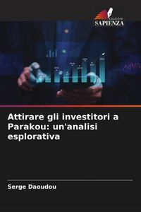 Produktbild: Attirare gli investitori a Parakou: un'analisi esplorativa