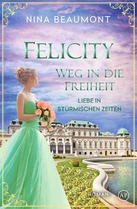 Produktbild: Felicity, Weg in die Freiheit