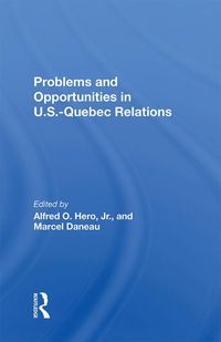 Produktbild: Problems And Opportunities In U.S. - Quebec Relations