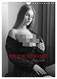 Produktbild: EROTIK FOTOART SEXY GIRLS (Wandkalender 2026 DIN A4 hoch), CALVENDO Monatskalender
