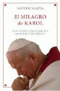 Produktbild: El milagro de Karol : los testimonios y las pruebas de la santidad de Juan Pablo II