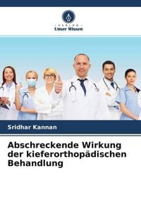 Produktbild: Abschreckende Wirkung der kieferorthop&auml;dischen Behandlung
