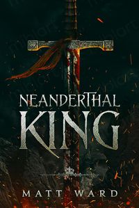 Produktbild: Neanderthal King: A Medieval YA Epic Fantasy Adventure