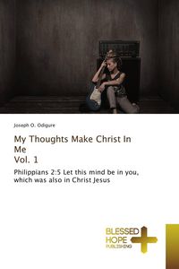 Produktbild: My Thoughts Make Christ In Me Vol. 1