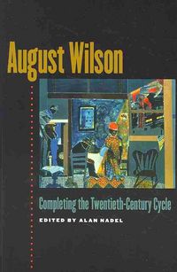 Produktbild: August Wilson: Completing the Twentieth-Century Cycle
