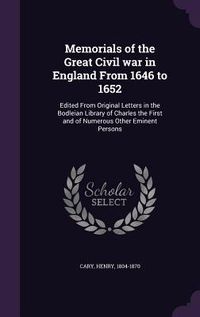 Produktbild: Memorials of the Great Civil war in England From 1646 to 1652