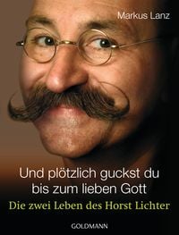 Produktbild: Und pl&ouml;tzlich guckst du - bis zum lieben Gott