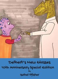 Produktbild: Delbert's New Glasses - 10th Anniversary Special Edition