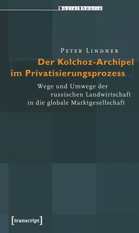 Produktbild: Der Kolchoz-Archipel im Privatisierungsprozess