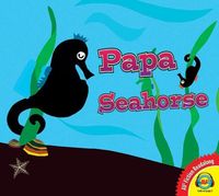Bild vom Artikel Papa Seahorse's Search vom Autor Anita Bijsterbosch