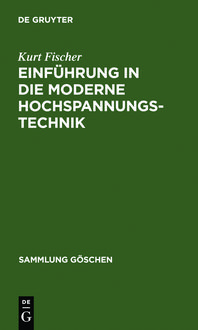 Produktbild: Einf&uuml;hrung in die moderne Hochspannungstechnik