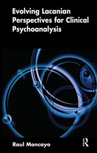 Produktbild: Moncayo, R: Evolving Lacanian Perspectives for Clinical Psyc