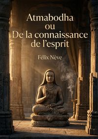Produktbild: Atmabodha ou De la connaissance de l'esprit