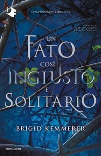 Produktbild: Un fato cos&igrave; ingiusto e solitario. Cursebreakers. Vol. 1