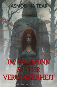 Produktbild: Im Wahnsinn meiner Vergangenheit
