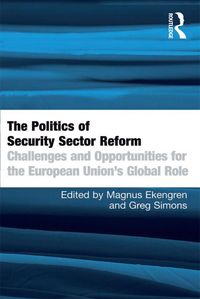 Produktbild: The Politics of Security Sector Reform