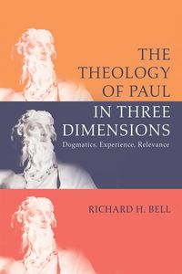 Produktbild: The Theology of Paul in Three Dimensions