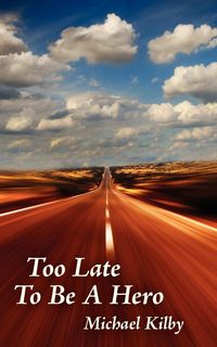Produktbild: Too Late to Be a Hero