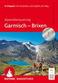 Produktbild: ROTHER Wanderf&uuml;hrer Alpen&uuml;berquerung Garmisch &ndash; Brixen