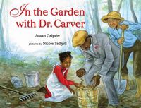 Produktbild: Grigsby, S: In the Garden with Dr. Carver