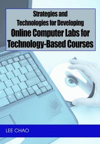Produktbild: Strategies and Technologies for Developing Online Computer Labs for Technology-Based Courses