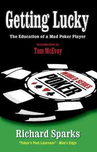 Produktbild: Getting Lucky: The Education of a Mad Poker Player