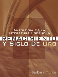 Bild vom Artikel Antologia de la Literatura Espanola: Renacimiento Y Siglo de Oro vom Autor Barbara Mujica