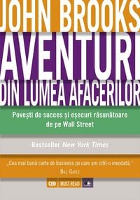 Produktbild: Aventuri din lumea afacerilor. Pove&iquest;ti de succes &iquest;i e&iquest;ecuri rasunatoare de pe Wall Street