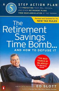 Produktbild: The Retirement Savings Time Bomb . . . and How to Defuse It: A Five-Step Action Plan for Protecting Your IRAs, 401(k)s, and Other Retirement Plans fro
