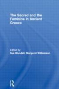 Produktbild: Blundell, S: The Sacred and the Feminine in Ancient Greece