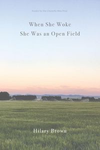 Produktbild: When She Woke She Was an Open Field