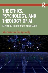 Produktbild: The Ethics, Psychology, and Theology of AI
