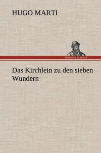 Produktbild: Das Kirchlein zu den sieben Wundern