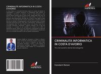 Produktbild: CRIMINALIT&Agrave; INFORMATICA IN COSTA D'AVORIO