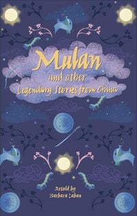 Produktbild: Reading Planet - Mulan and other Legendary Stories from China - Level 8: Fiction (Supernova)