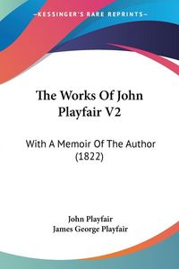 Produktbild: The Works Of John Playfair V2
