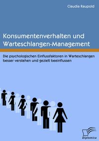 Produktbild: Konsumentenverhalten und Warteschlangen-Management
