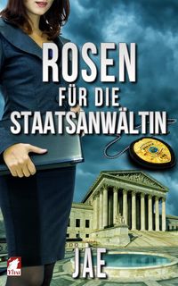 Produktbild: Rosen f&uuml;r die Staatsanw&auml;ltin