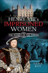 Produktbild: Henry VIII's Imprisoned Women
