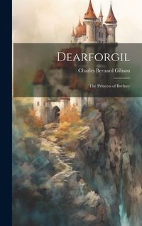Produktbild: Dearforgil: The Princess of Brefney